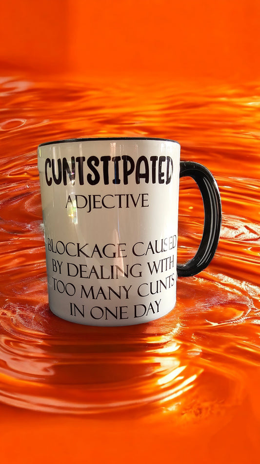 Cuntstipated mug