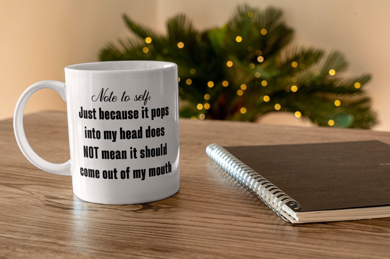 11oz Mug Note to self mug...